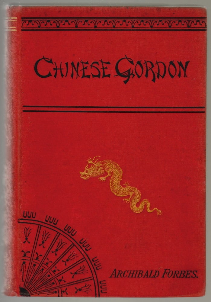 Item #452 Chinese Gordon, A Succinct Record of His Life. Archibald Forbes.