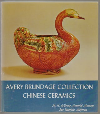 Item #492 Chinese Ceramics in the Avery Brundage Collection. René-Yvon Lefebvre...