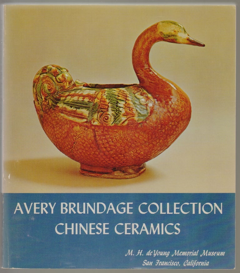 Item #492 Chinese Ceramics in the Avery Brundage Collection. René-Yvon Lefebvre d'Argencé.