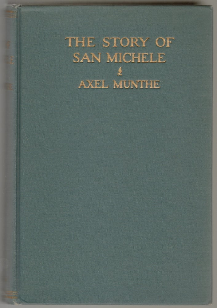 Item #633 The Story of San Michele. Axel Munthe.