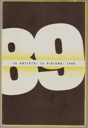 Item #685 10 Artists/10 Visions : 1989. Katherine Bradford Elizabeth Awalt, Clara Wainwright,...