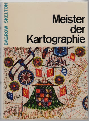 Item #860 Meister der Kartographie. Leo Bagrow, R. A. Skelton
