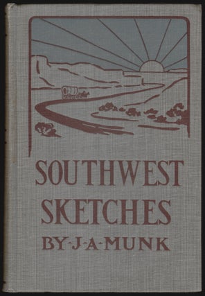 Item #963 Southwest Sketches. J. A. Munk