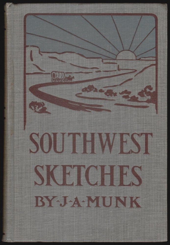 Item #963 Southwest Sketches. J. A. Munk.